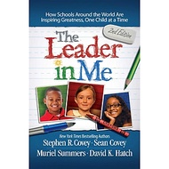 Sách Ngoại Văn - The Leader in Me: How Schools Around the World Are Inspiring Greatness, One Child a