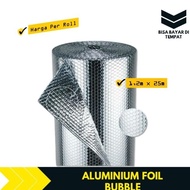 New!!! Aluminium Foil Almunium Foil Bubble Atap Roll Peredam Panas