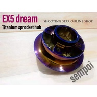 Ex5 dream sprocket hub titanium / EX5 DREAM TITANIUM SPROCKET HUB