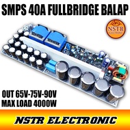 SMPS BALAP 40A FULLBRIDGE CT SELECTOR 65V 75V 90V