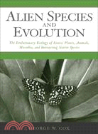 Alien Species and Evolution: The Evolutionary Ecology of Exotic Plants, Animals, Microbes, and Inter