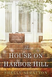 The House on Harbor Hill Shelly Stratton