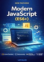 Modern JavaScript (ES6+) (JavaScript Series, Band 4)