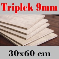 (0_0) Triplek 9mm 30x60 cm Custom Multiplek Plywood 9mm ("_")