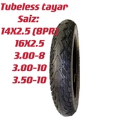 HARGA BORANG TUBELESS TAYAR ELECTRIC SCOOTER/ BIKE 14X2.5(8PR) / 16x2.5/3.00-8/ 3.00-10/ 3.50-10 (TU