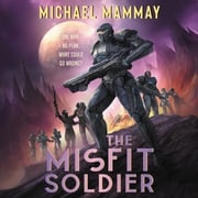 The Misfit Soldier Michael Mammay