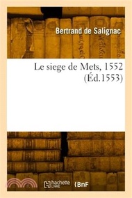 Le siege de Mets, 1552