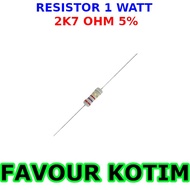 RESISTOR 2K7 2.7K OHM 1 W WATT 1W 5 PERCENT FVKOTIM