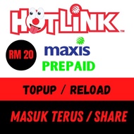 RM 20 Maxis/Hotlink Topup SHARE /MASUK