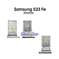 Simtray Samsung Galaxy S23 FE / S711 / S711B / SM-S711B / SM-S711B/DS / SM-S711U1 / SM-S711U / SM-S7
