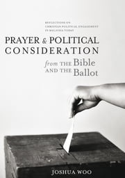 Prayer &amp; Political Consideration Joshua Woo