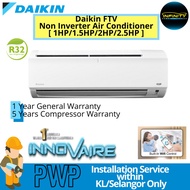 Daikin Air Conditioner 1HP 1.5HP 2HP 2.5HP Non Inverter R32