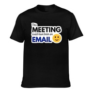 This Meeting Could Have Been An Email 1 Men'S Custom T-Shirt