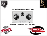EF EFH 3763 TN VSB 3 Burner Gas Hob Stainless Steel *2 YEARS LOCAL WARRANTY FREE EXPRESS DELIVERY