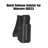 Quick Release Holster For Nitecore EDC23 Flashlight