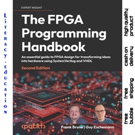 THE FPGA PROGRAMMING HANDBOOK SECOND EDITION FRANK BRUNO, GUY ESCHEMANN
