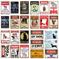 Beware Of Cat Dog Metal Tin Signs Warning Guard Dog Loose Wall Plaque Bar kitchen Home Art Craft Dec