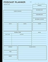 Podcast Planner: Podcast Journal Notebook to Organize Every Episode, Hosting Logbook for Podcasters