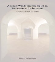 Aeolian Winds and the Spirit in Renaissance Architecture Barbara Kenda