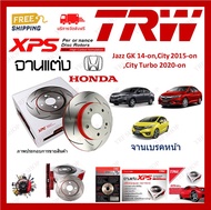 TRW XPS จานเบรค แต่ง เซาะร่อง เรสซิ่ง Honda Jazz GK 2014 - on City 2015 - on City Turbo 2020 - on ฮอ
