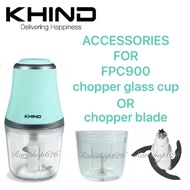 Khind Mini Chopper FPC900 Accessories 100% Original