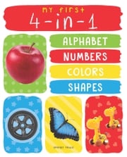 My First 4 In 1: Alphabet, Numbers, Colors, Shapes Wonder House Books
