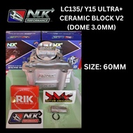 NLK LC ULTRA+ BLOK 135LC Y15 V2 (DOME 3.0MMM) 57MM 60MM 62MM CERAMIC BLOCK PISTON FORGED