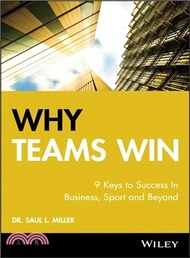 Why Teams Win: 9 Keys To Success In Business, Sport And Beyond