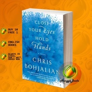 Close Your Eyes, Hold Hands Bohjalian, Chris