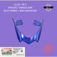 YAMAHA LC135 V8 Fi / Y15 Handle Seat / Spoiler BLUE DPBMC BIRU MOVISTAR B17-F4773-00-P4 100% ORI HLY