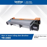 Mực in laser trắng đen Brother TN-2385 cho máy in HL-L2321D/2361DN/2366DW/DCP-L2520D/MFC-L2701D/2701