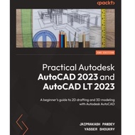 best practical autodesk AUTOCAD 2023 and AutoCAD LT 2023 a beginner's guide to 2d drafting and 3d mo