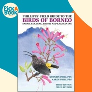 [100% Original Books] - Phillipps' Field Guide to the Birds of Borneo by Quentin Phillipps (UK editi