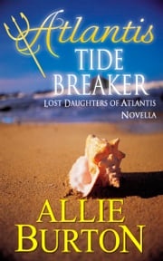 Atlantis Tide Breaker Allie Burton