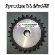 SPROCKET RS 40 X 25 T RS 40X25T GEAR GEAR RS 40-25T RS 40 SINGLE GEAR 25T
