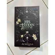 Preloved His Hidden Bride by Acik lana