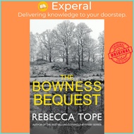 The Bowness Bequest by Rebecca Tope (UK edition, paperback)