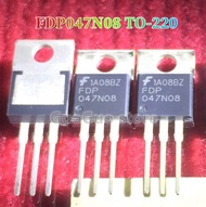 10Pcs FDP047N08 TO-220 047N08 TO220 75V/164A N-Channel MOSFET ทรานซิสเตอร์ใหม่ Original