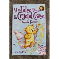 More Tales From The Crystal Caves Friends Forever ( 3 books in 1 )