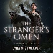 Stranger's Omen, The Lyra Mistweaver