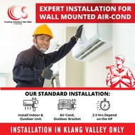 Professional Air Conditioner Installation Service (Split Type) 2.5 HP Wall Mounted R32 / R410a Gas (Klang Valley)