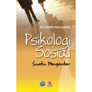 Psikologi Sosial - Suatu Pengantar -  Fattah Hanurawan - RD