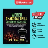 Weber Charcoal Grill  Cookbook 2020-2021 - Hardback - English - 9781637839331