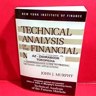 Technical Analysis Of The Financial Markets By John J. Murphy