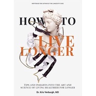 How to Live Longer | SelfHelp ( PDF / EPUB )