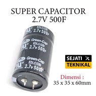 Super Kapasitor / Capasitor DC 2.7V 500F / 500 Farad