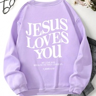 JESUS Letter Print Crew Neck Sweatshirt JESUS LOVES YOU WE LOVE HIM BECAUSE HE FIRST LOVED US 1 JOHN
