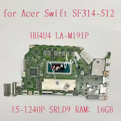 LA-M191P For Acer Swift SF314-512 Laptop Motherboard CPU:I5-1240P SRLD9 RAM:16GB DDR4 HH4U4 Mainboar