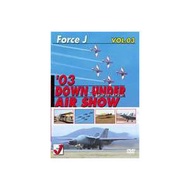 Force J DVDシリーズ3 エア ショーVOL.3 ’03 Down Under [DVD]