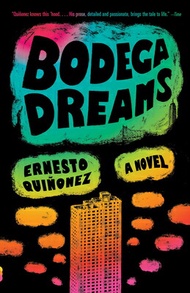 Bodega Dreams BODEGA DREAMS [ Ernesto Quionez ]